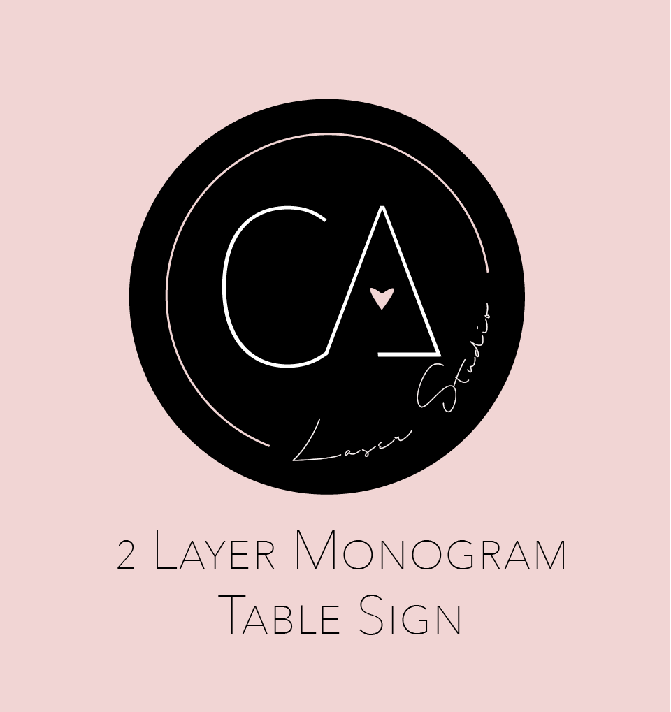 Monogram 2 Layer Table Sign