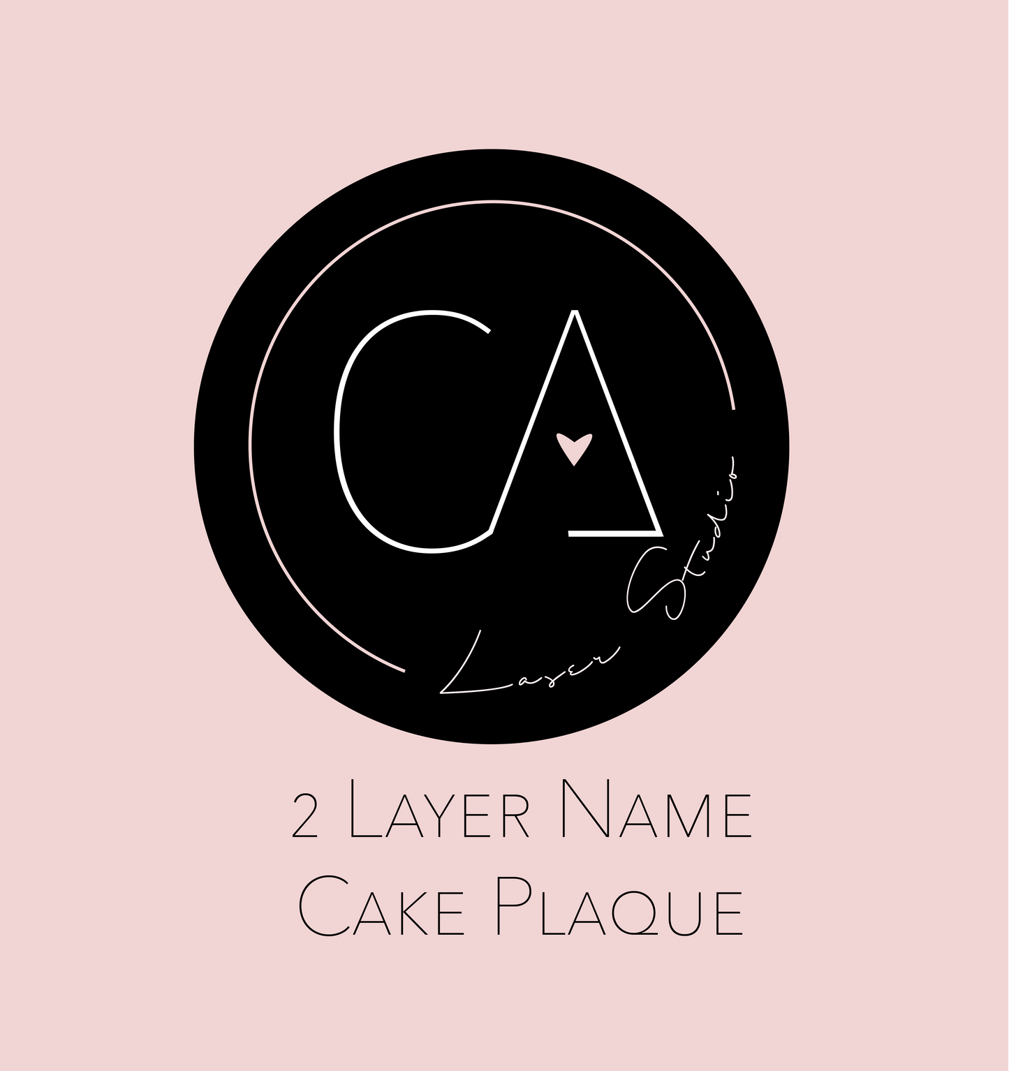 2 Layer Name Cake Plaque